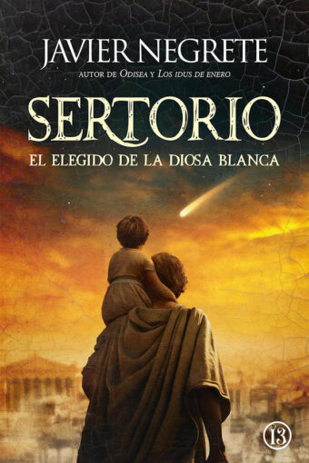 Sertorio, el elegido de la diosa blanca | Javier Negrete