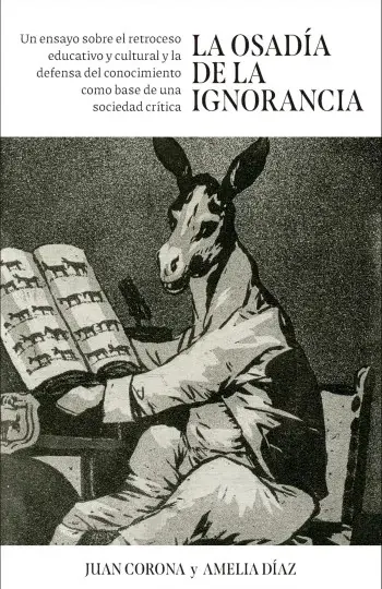 La osadía de la ignorancia | Juan Francisco Corona Ramón