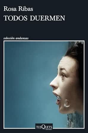 Todos duermen | Rosa Ribas