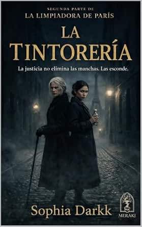 La tintorería (La limpiadora de París 2) |  Sophia Darkk