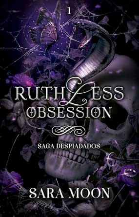 Ruthless Obsession (Despiadados 1) | Sara Moon