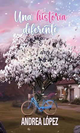 Una historia diferente | Andrea López