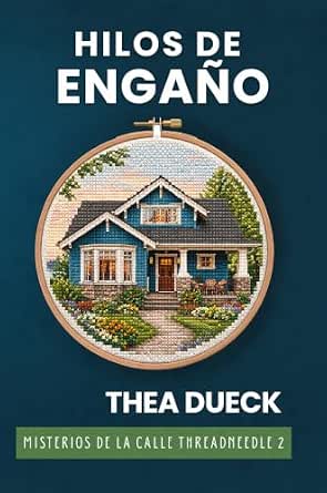 Hilos de Engaño (Misterios de Threadneedle Street 2) | Thea Dueck