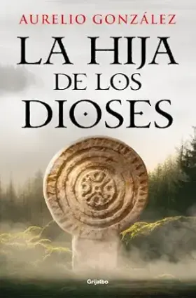La hija de los dioses | Aurelio González