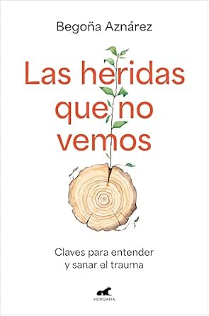 Las heridas que no vemos | Begoña Aznárez