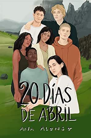 Veinte días de abril | Ana Alonso