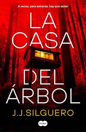 La casa del árbol | J. J. Silguero
