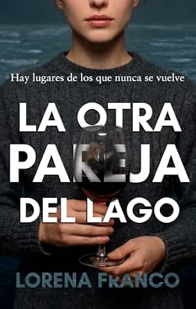 La otra pareja del lago | Lorena Franco