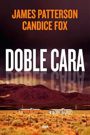 Doble cara (Harriet Blue 2) | James Patterson, Candice Fox