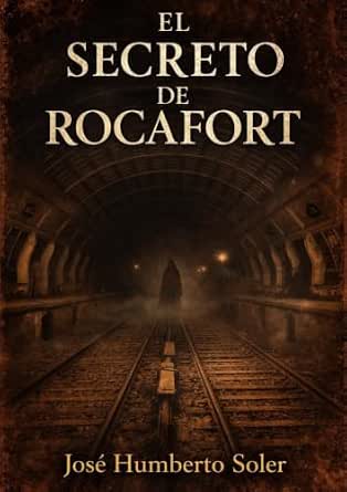 El Secreto de Rocafort | José Humberto Soler