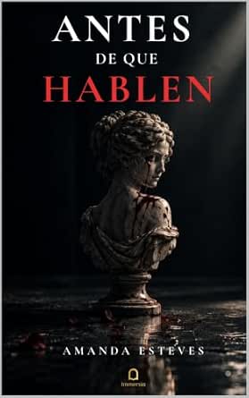 Antes de que hablen | Amanda Esteves