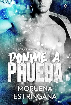 Ponme a prueba (Secret Garden 2) | Moruena Estríngana