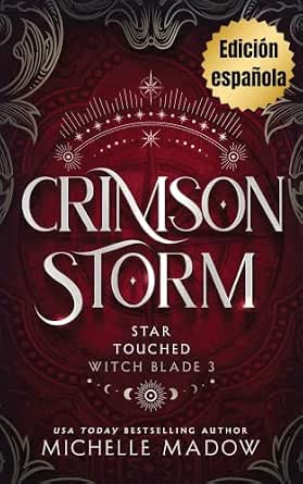 Tormenta carmesí (Marcados por las Estrellas: La hoja de la bruja 3) | Michelle Madow