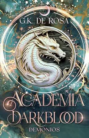 Demonios (Academia Darkblood 3) | G. K. De Rosa