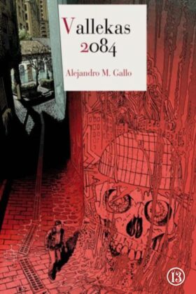 Vallekas 2084 | Alejandro M. Gallo