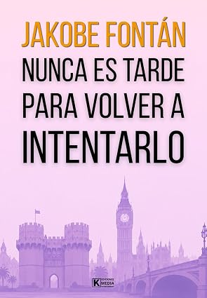 Nunca es tarde para volver a intentarlo | Jakobe Fontán
