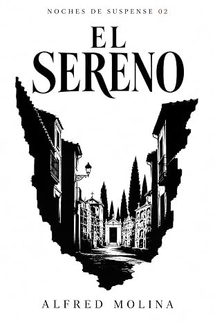 El Sereno (Noches de Suspense) | Alfred Molina
