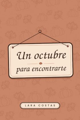 Un octubre para encontrarte | Lara Costas