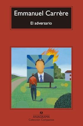 El adversario | Emmanuel Carrère
