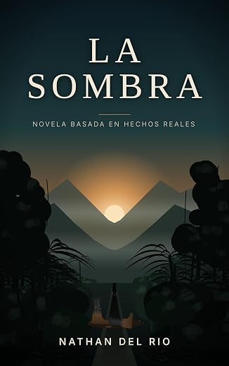La Sombra | Nathan Del Rio