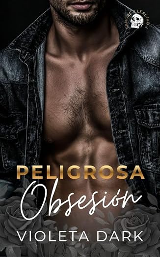 Peligrosa Obsesión (Sangre y Lealtad 2) | Violeta Dark