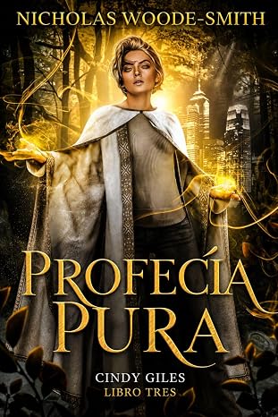 Profecía Pura (Serie Kat Drummond 21, Cindy Giles 3) | Nicholas Woode-Smith