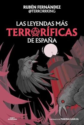Las leyendas más terroríficas de España | Rubén Fernández