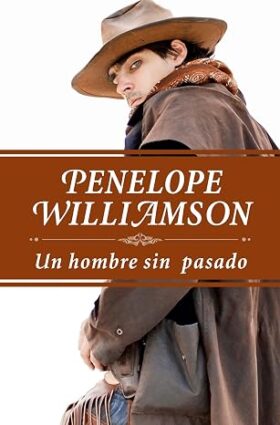 Un hombre sin pasado | Penelope Williamson