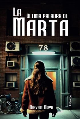 La última palabra de Marta | Miryam Moya