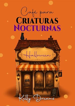 Café para Criaturas Nocturnas: Halloween | Kelly Dreams