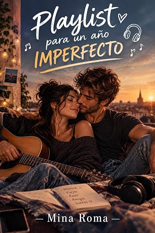 Playlist para un año imperfecto | Mina Roma