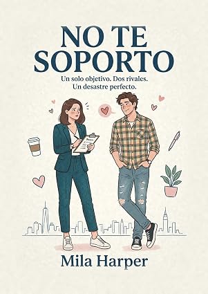 No te soporto | Mila Harper