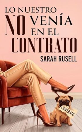 Lo nuestro no venía en el contrato | Sarah Rusell