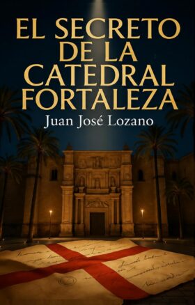 El secreto de la Catedral Fortaleza | Juan José Lozano