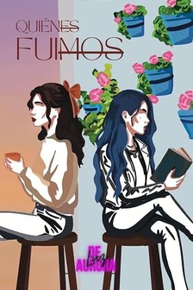 Quiénes fuimos, quién fui | Luz de Aurora
