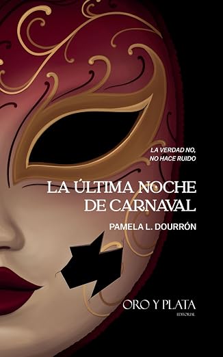 La última noche de carnaval | Pamela L. Dourrón