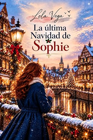 La última Navidad de Sophie | Lola Vega
