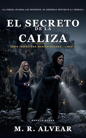 El secreto de la caliza (Marina Roldán 2) | M. R. Alvear