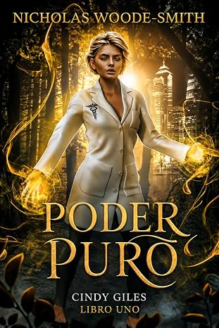 Poder Puro (Serie Kat Drummond 19, Cindy Giles 1) | Nicholas Woode-Smith