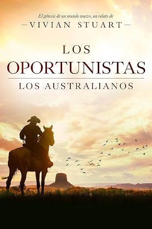Los oportunistas (Los australianos 14) | Vivian Stuart