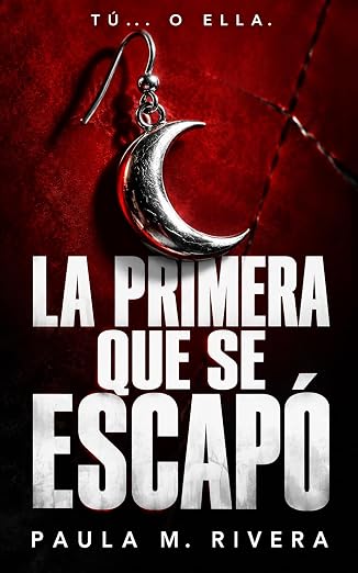 La primera que se escapó | Paula M. Rivera