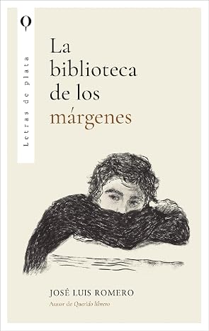 La biblioteca de los márgenes | José Luis Romero