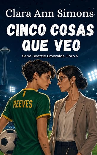 Cinco cosas que veo (Seattle Emerals 5) | Clara Ann Simons