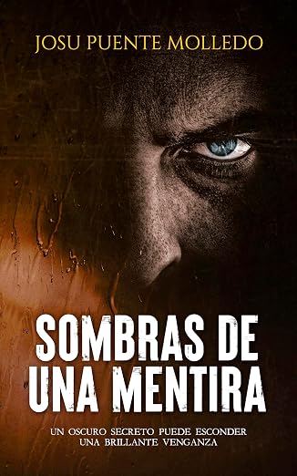 Sombras de una mentira (Kilyan Kil 1) | Josu Puente Molledo