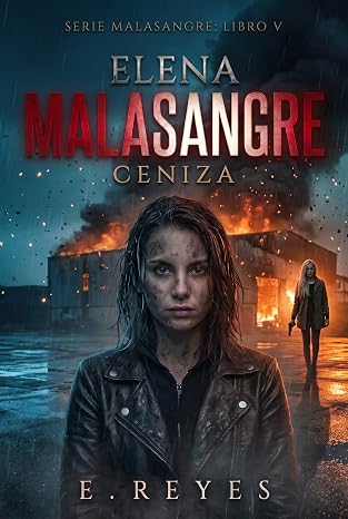 Ceniza (Elena Malasangre 5) | E Reyes