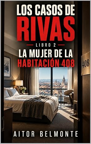 La mujer de la habitación 408 (Los casos de Rivas 2) | Aitor Belmonte