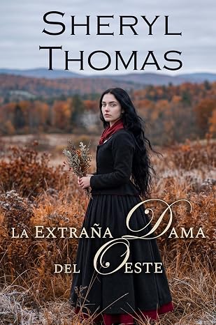 La extraña dama del oeste | Sheryl Thomas