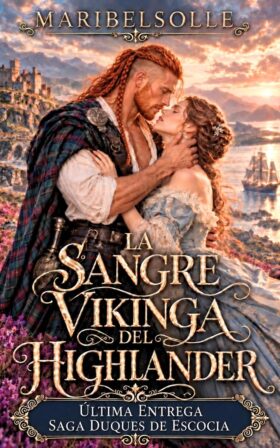 La sangre vikinga del Highlander (Los Duques de Escocia 6) | Maria Isabel Salsench Ollé