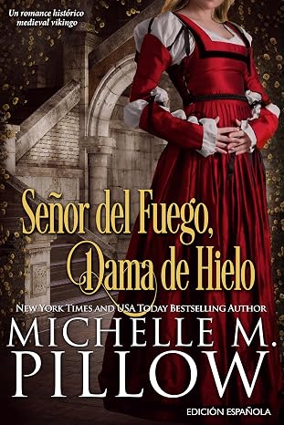 Señor del Fuego, Dama de Hielo | Michelle M. Pillow