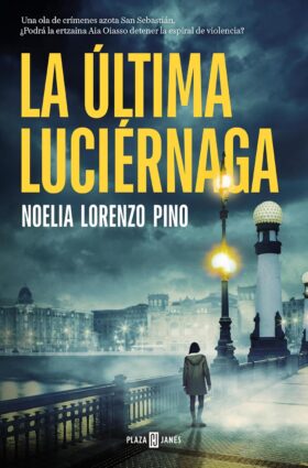 La última luciérnaga | Noelia Lorenzo Pino